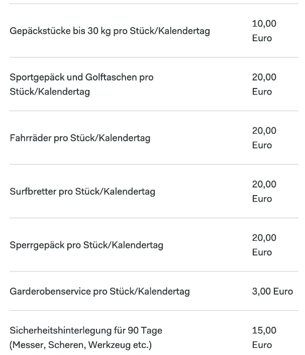Preisübersicht der Gepäckaufbewahrung am Flughafen Düsseldorf: Gepäckstück bis 30 kg 10 € pro Kalendertag, Sportgepäck, Fahrrad, Surfbrett, Sperrgepäck je 20 €, Garderobe 3 €, Sicherheitshinterlegung 15 €