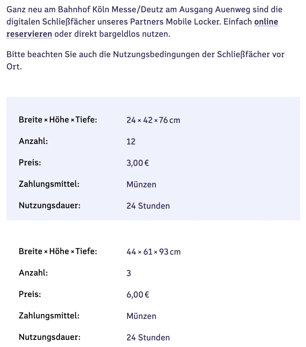 Schließfächer am Bahnhof Köln Messe/Deutz laut bahnhof.de: 12 Fächer 24 × 42 × 76 cm für 3 €, 3 Fächer 44 × 61 × 93 cm für 6 €, Münzen, 24 Stunden, dazu der Hinweis auf die neuen Fächer von Mobile Locker am Ausgang Auenweg