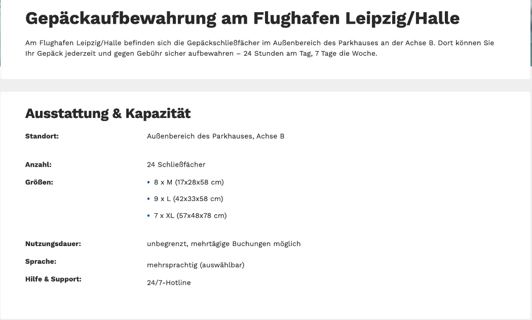 Ausstattung laut Flughafen Leipzig/Halle: 24 Schließfächer im Außenbereich des Parkhauses, Achse B, 8 × M, 9 × L, 7 × XL